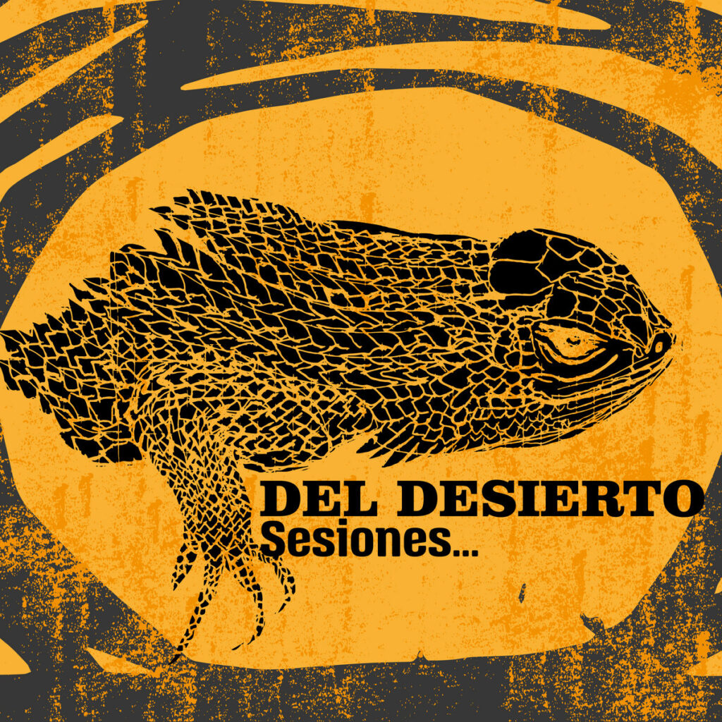 Del Desierto – Sesiones… (2022) Stoner Rock from México